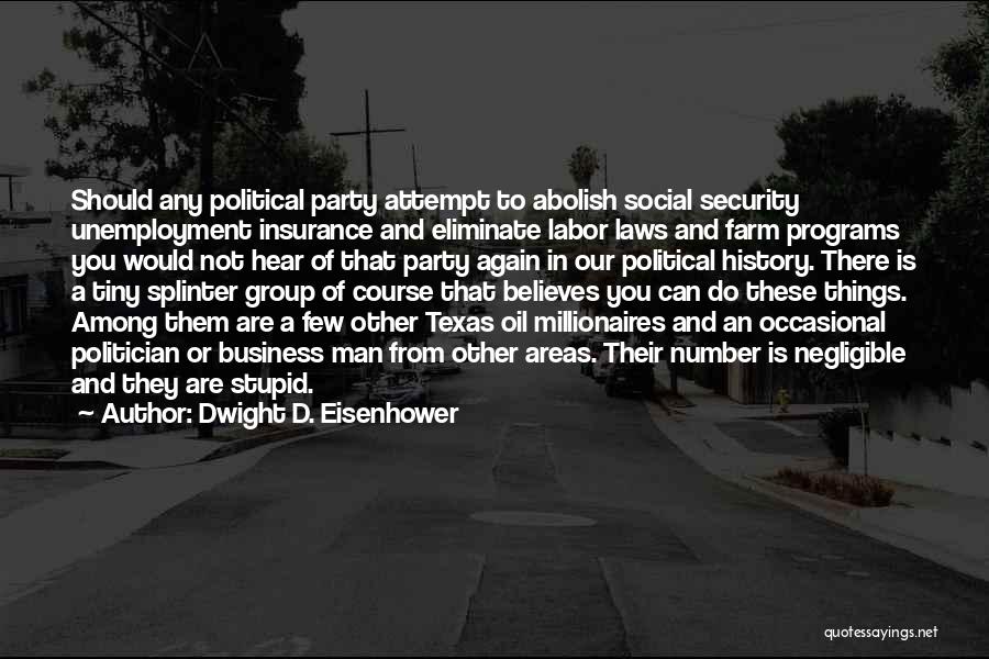 Stupid In Laws Quotes By Dwight D. Eisenhower