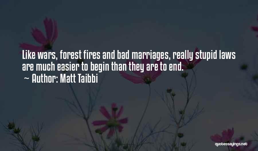 Stupid In Laws Quotes By Matt Taibbi