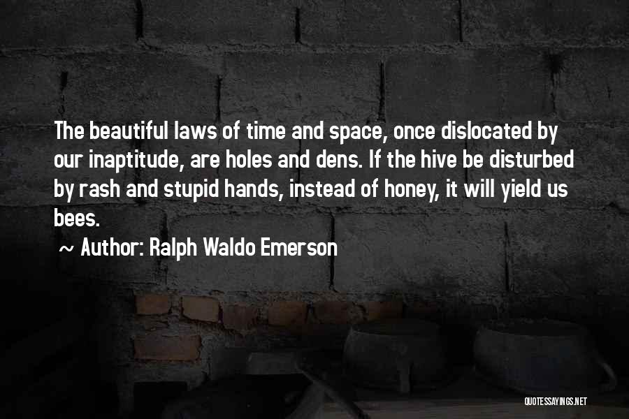 Stupid In Laws Quotes By Ralph Waldo Emerson