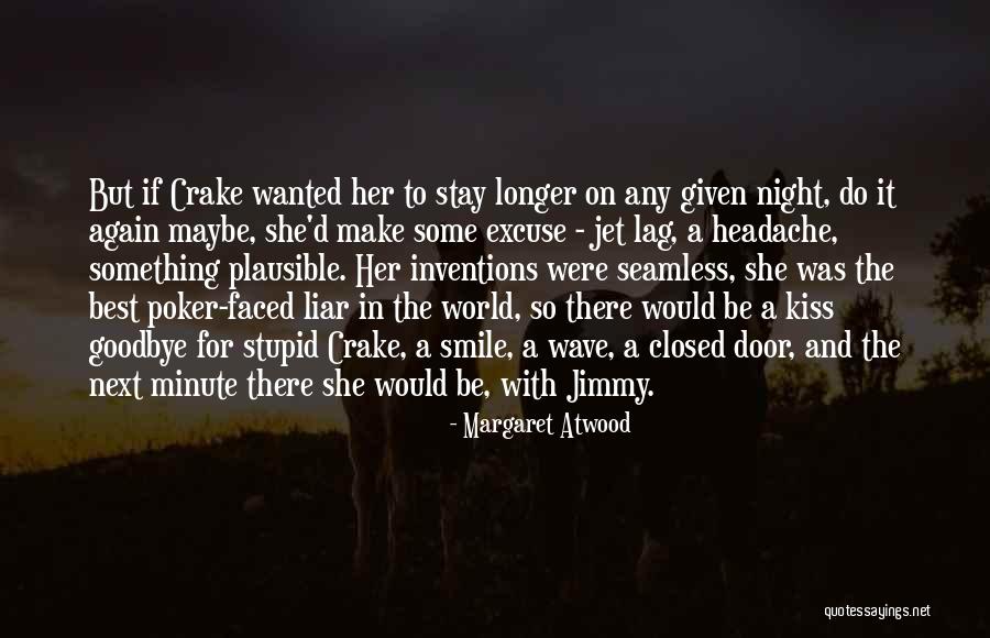 Stupid Inventions Quotes By Margaret Atwood Stupid Inventions Quotes By Margaret Atwood