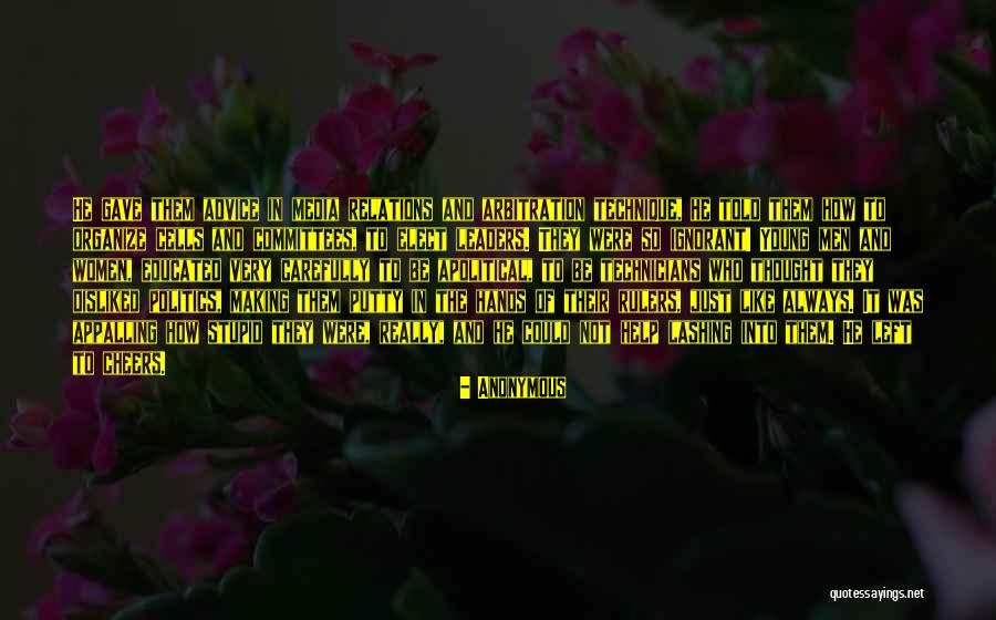 Stupid Leaders Quotes By Anonymous Stupid Leaders Quotes By Anonymous
