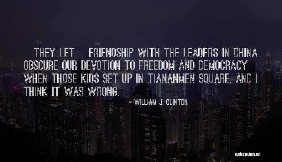 Stupid Leaders Quotes By William J. Clinton Stupid Leaders Quotes By William J. Clinton