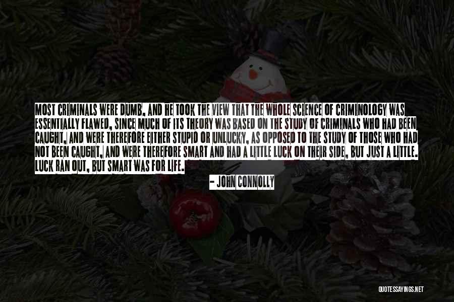 Stupid Life Quotes By John Connolly Stupid Life Quotes By John Connolly