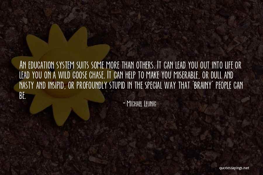 Stupid Life Quotes By Michael Leunig Stupid Life Quotes By Michael Leunig
