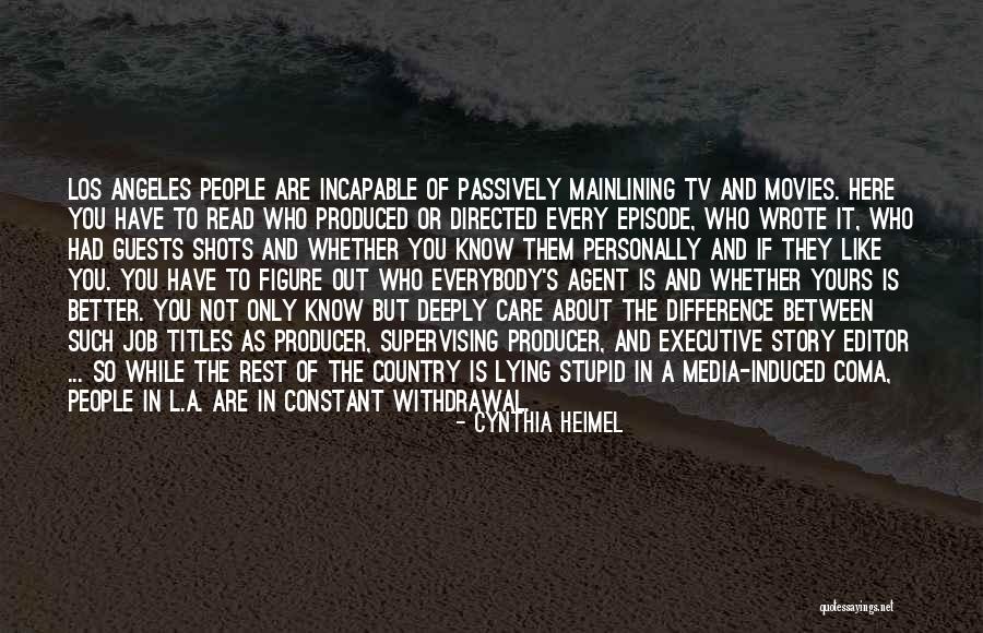 Stupid Like A Quotes By Cynthia Heimel Stupid Like A Quotes By Cynthia Heimel