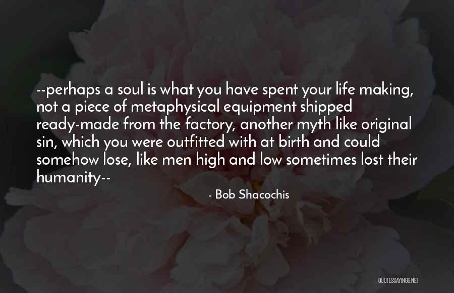 Stupid Lovers Quotes By Bob Shacochis Stupid Lovers Quotes By Bob Shacochis