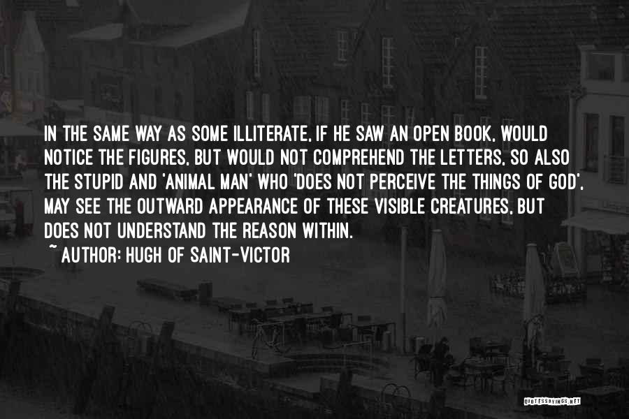 Stupid Man Quotes By Hugh Of Saint-Victor