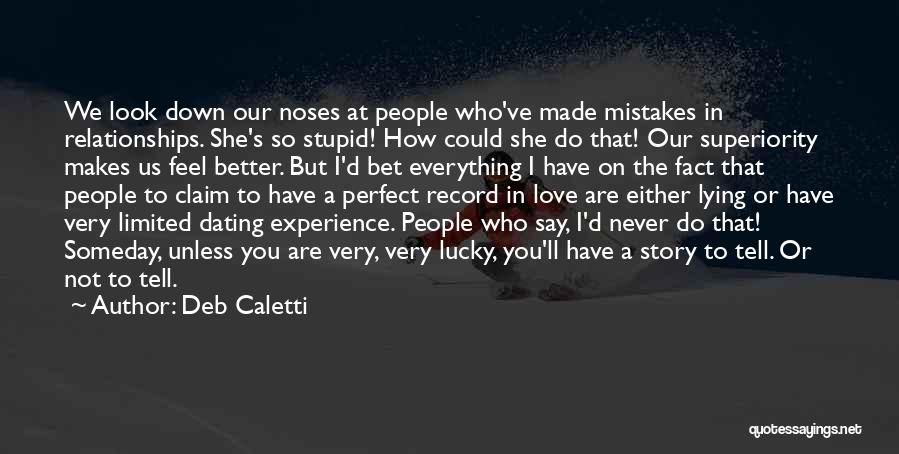 Stupid Mistakes In Love Quotes By Deb Caletti