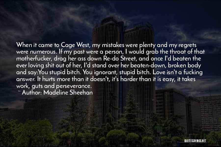 Stupid Mistakes In Love Quotes By Madeline Sheehan
