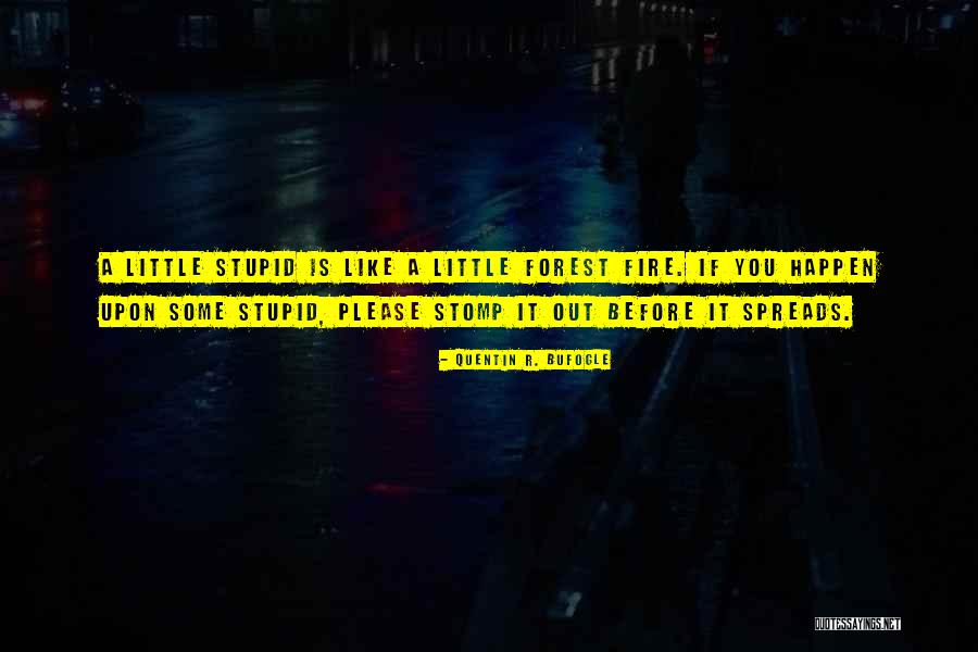 Stupid Nra Quotes By Quentin R. Bufogle Stupid Nra Quotes By Quentin R. Bufogle
