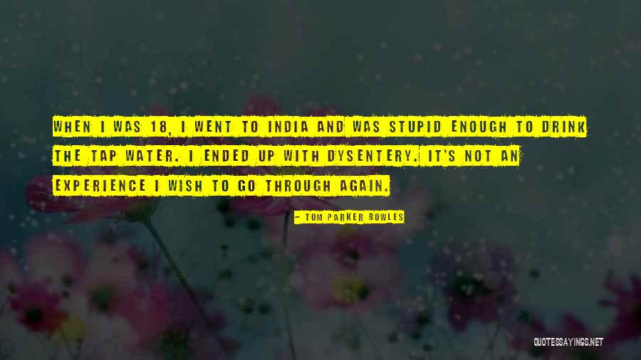 Stupid Parker Quotes By Tom Parker Bowles Stupid Parker Quotes By Tom Parker Bowles