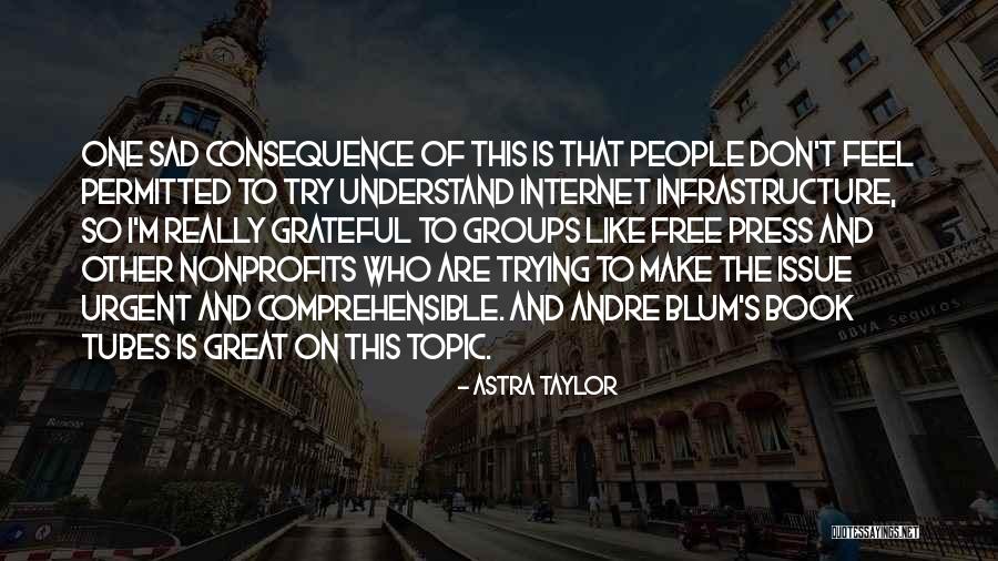 Stupid Paul Krugman Quotes By Astra Taylor Stupid Paul Krugman Quotes By Astra Taylor