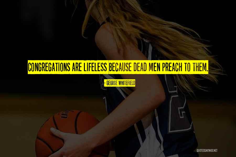 Stupid Pointless Random Quotes By George Whitefield Stupid Pointless Random Quotes By George Whitefield