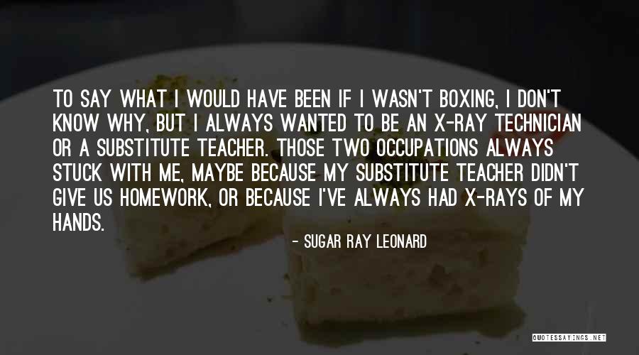 Stupid Pointless Random Quotes By Sugar Ray Leonard Stupid Pointless Random Quotes By Sugar Ray Leonard