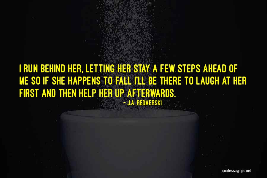 Stupid Political Harming Quotes By J.A. Redmerski Stupid Political Harming Quotes By J.A. Redmerski