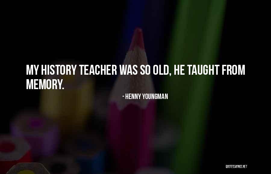 Stupid Politician Quotes By Henny Youngman Stupid Politician Quotes By Henny Youngman