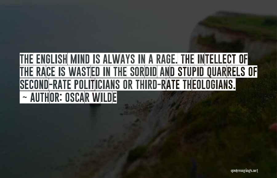 Stupid Politicians Quotes By Oscar Wilde