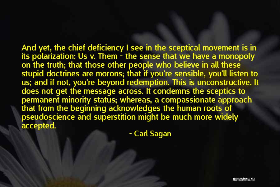 Stupid Pseudoscience Quotes By Carl Sagan