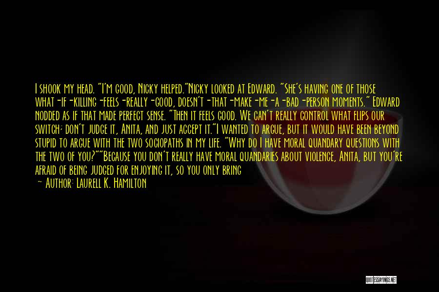 Stupid Questions And Quotes By Laurell K. Hamilton