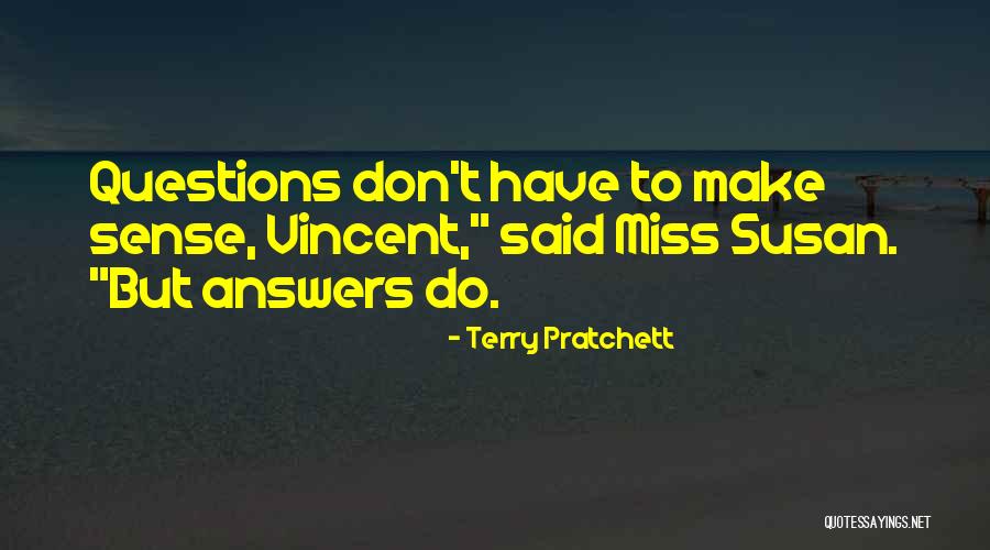 Stupid Questions Quotes By Terry Pratchett