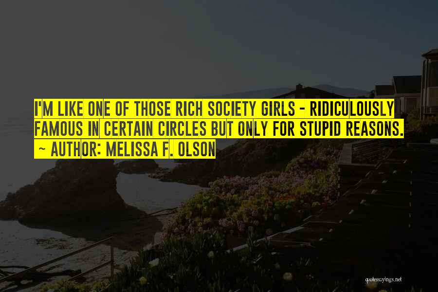 Stupid Reasons Quotes By Melissa F. Olson