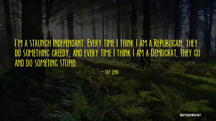 Stupid Thinking Quotes By Jay Leno Stupid Thinking Quotes By Jay Leno