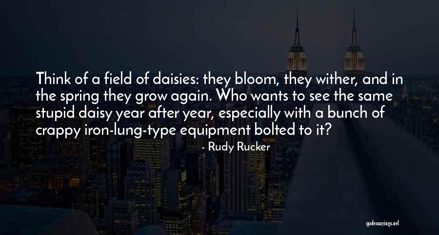Stupid Thinking Quotes By Rudy Rucker Stupid Thinking Quotes By Rudy Rucker