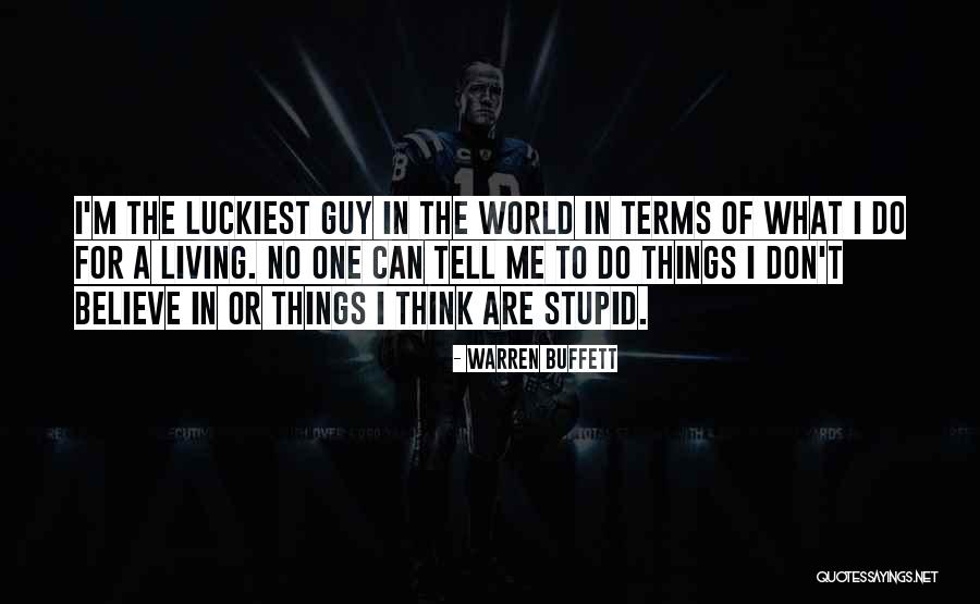 Stupid Thinking Quotes By Warren Buffett Stupid Thinking Quotes By Warren Buffett