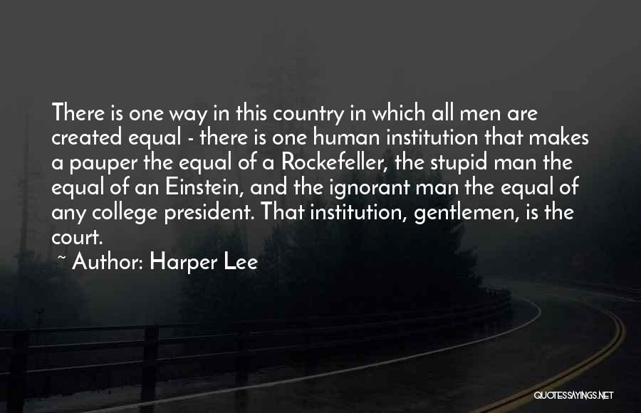 Stupid Us President Quotes By Harper Lee