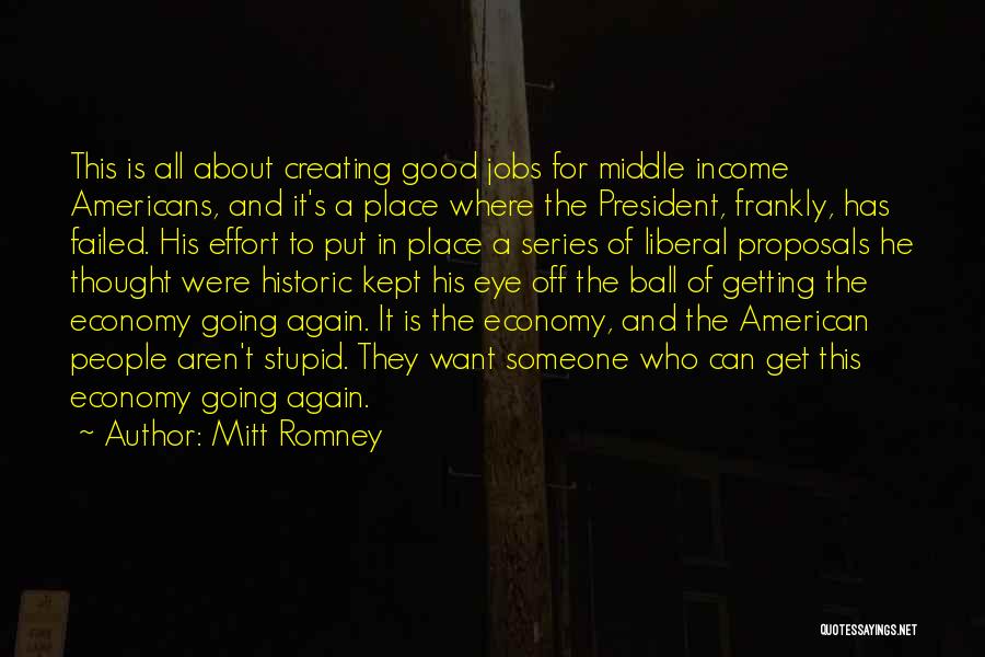 Stupid Us President Quotes By Mitt Romney