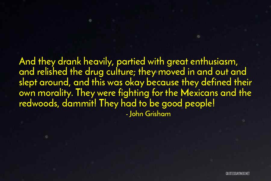 Stupid White Men Quotes By John Grisham
