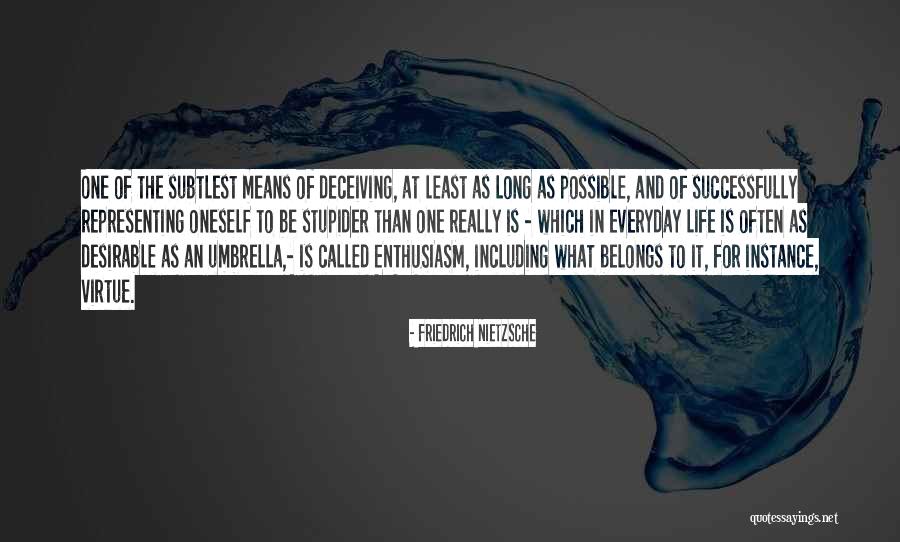 Stupider Quotes By Friedrich Nietzsche Stupider Quotes By Friedrich Nietzsche