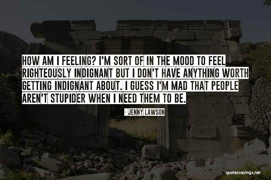 Stupider Quotes By Jenny Lawson Stupider Quotes By Jenny Lawson