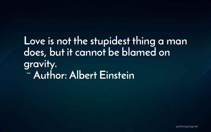 Stupidest Quotes By Albert Einstein