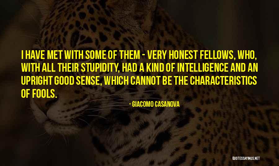 Stupidity And Intelligence Quotes By Giacomo Casanova