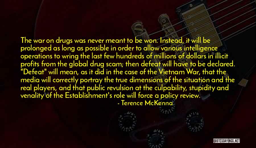 Stupidity And Intelligence Quotes By Terence McKenna Stupidity And Intelligence Quotes By Terence McKenna