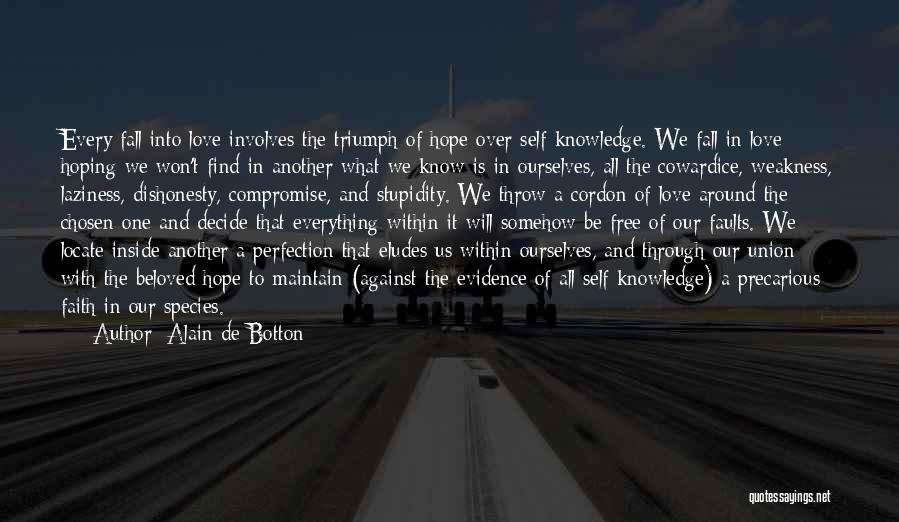 Stupidity And Love Quotes By Alain De Botton