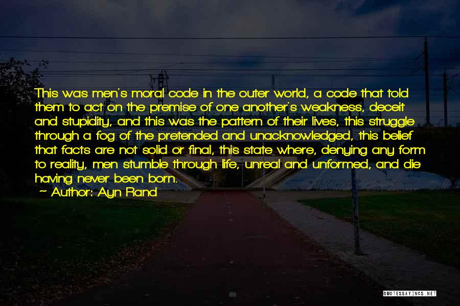 Stupidity In Life Quotes By Ayn Rand