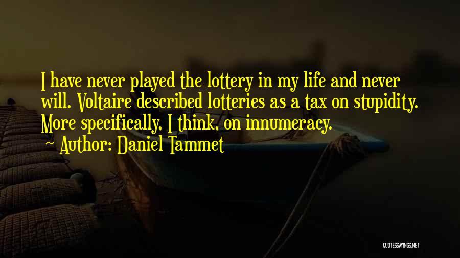 Stupidity In Life Quotes By Daniel Tammet