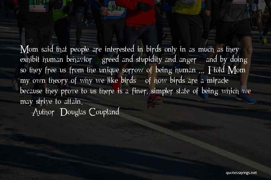 Stupidity In Life Quotes By Douglas Coupland