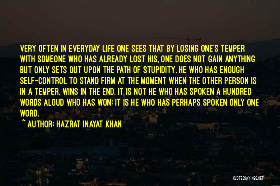 Stupidity In Life Quotes By Hazrat Inayat Khan