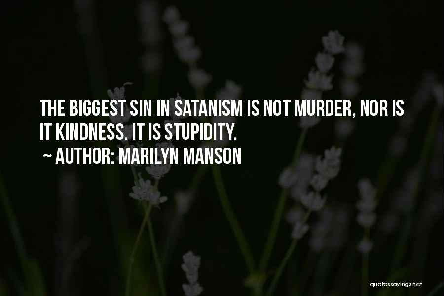 Stupidity Of Religion Quotes By Marilyn Manson