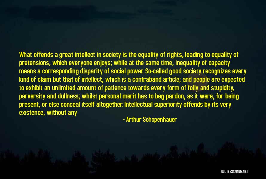 Stupidity Of Society Quotes By Arthur Schopenhauer Stupidity Of Society Quotes By Arthur Schopenhauer