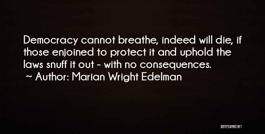 Stupidly Profound Quotes By Marian Wright Edelman