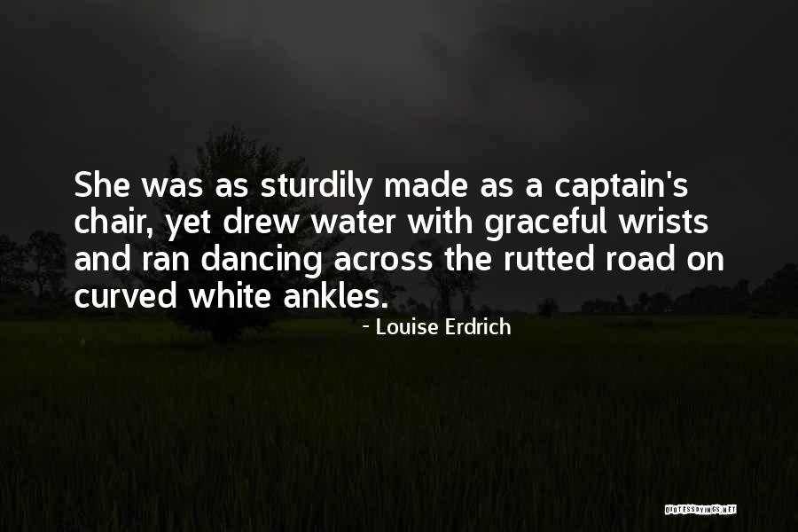 Sturdily Quotes By Louise Erdrich Sturdily Quotes By Louise Erdrich
