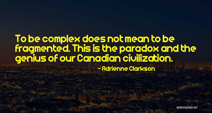 Sturgeons Lovelock Quotes By Adrienne Clarkson Sturgeons Lovelock Quotes By Adrienne Clarkson