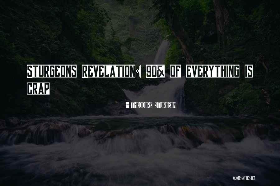 Sturgeons Quotes By Theodore Sturgeon Sturgeons Quotes By Theodore Sturgeon