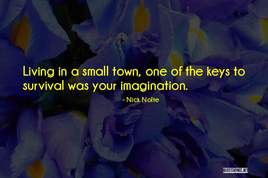 Sturmer Nurseries Quotes By Nick Nolte Sturmer Nurseries Quotes By Nick Nolte