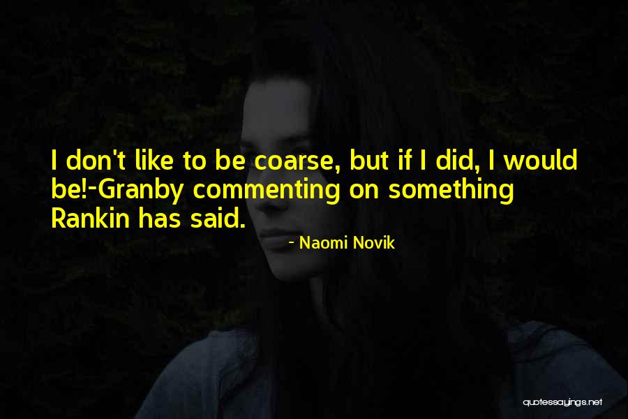 Sturms Quotes By Naomi Novik Sturms Quotes By Naomi Novik