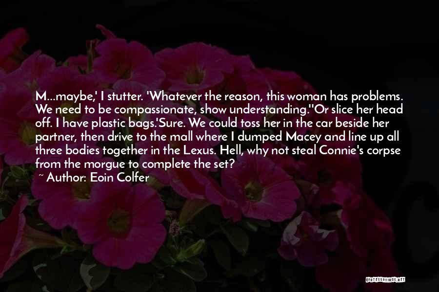 Stutter Quotes By Eoin Colfer